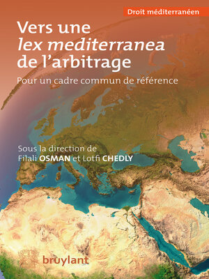 cover image of Vers une lex mediterranea de l'arbitrage